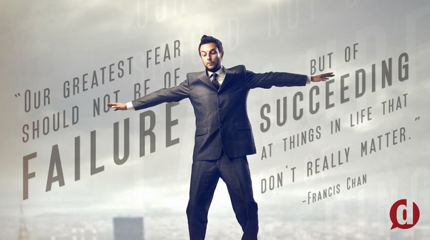 don't fear failure