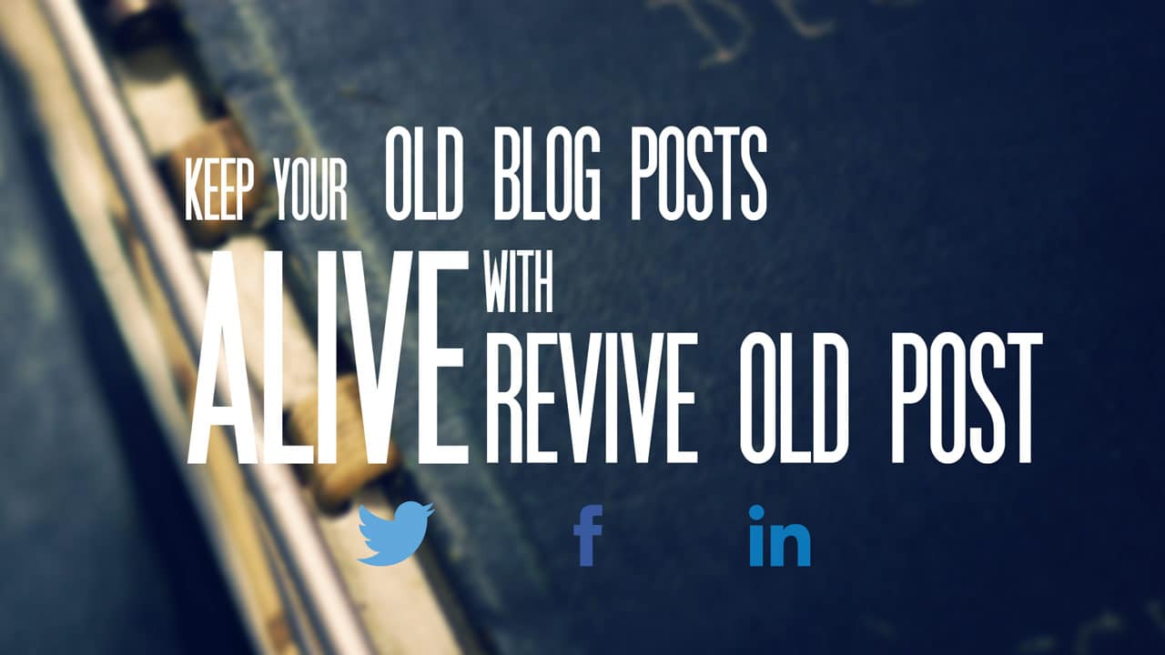 Revive Old Post WordPress Plugin